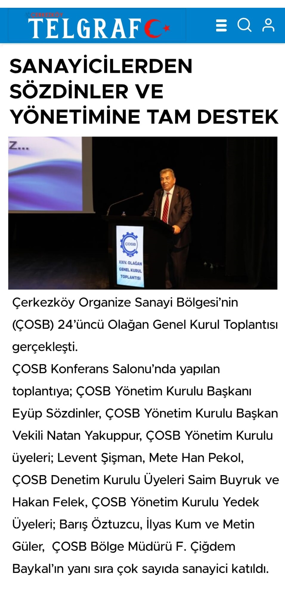 SANAYİCİLERDEN SÖZDİNLER VE YÖNETİMİNE TAM DESTEK