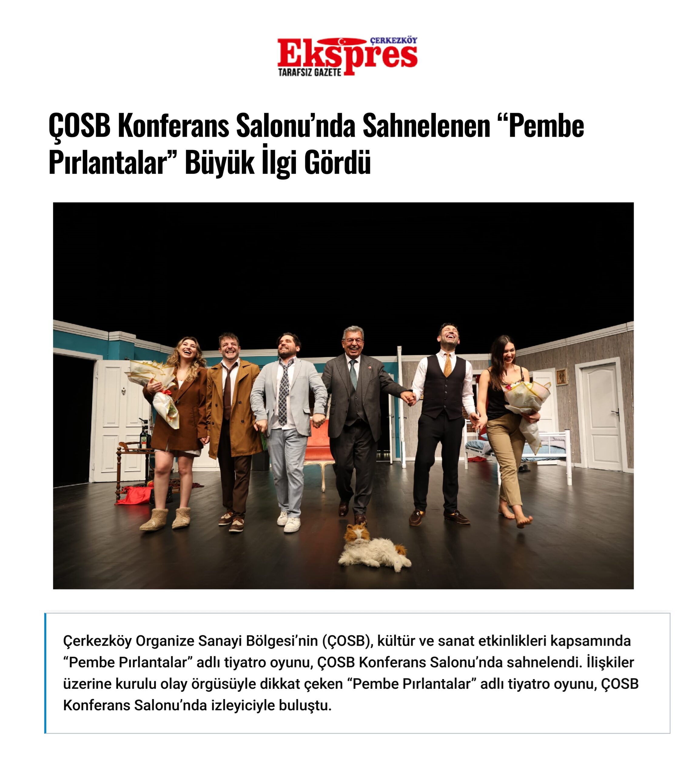 ÇOSB Konferans Salonu’nda Sahnelenen “Pembe Pırlantalar” Büyük İlgi Gördü