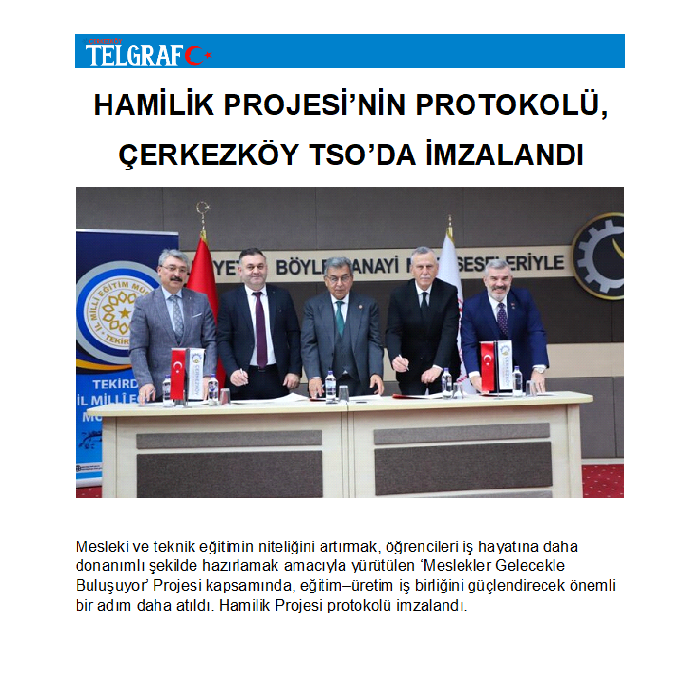 HAMİLİK PROJESİ’NİN PROTOKOLÜ, ÇERKEZKÖY TSO’DA İMZALANDI