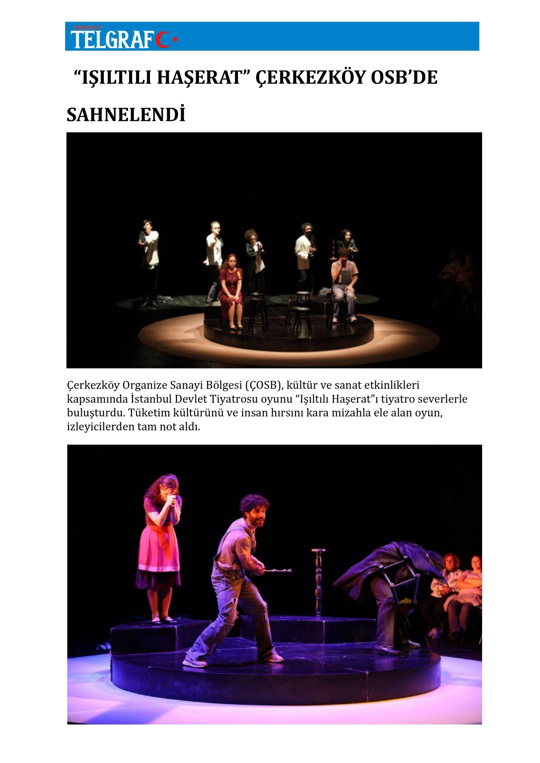 “IŞILTILI HAŞERAT” ÇERKEZKÖY OSB’DE SAHNELENDİ