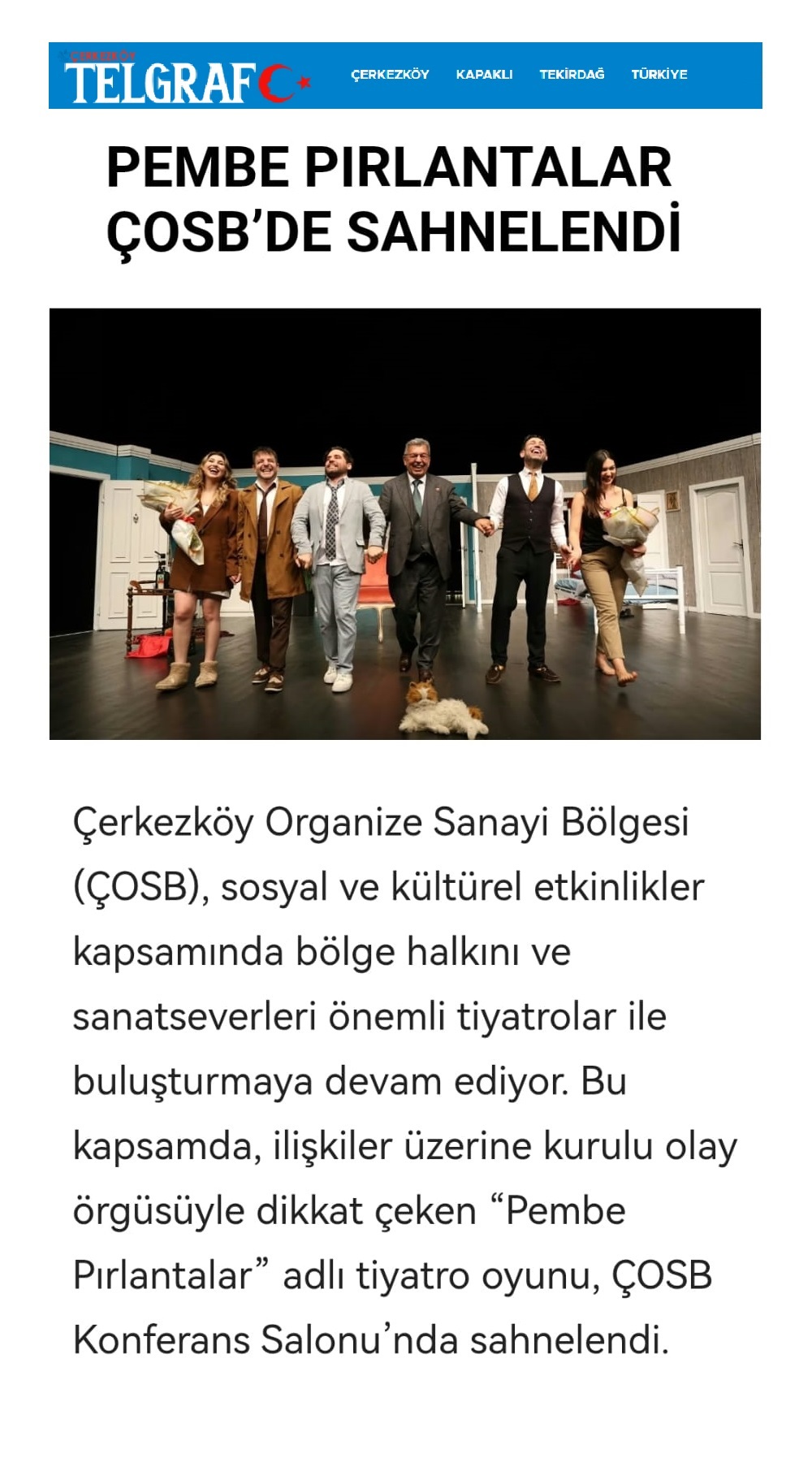 PEMBE PIRLANTALAR ÇOSB’DE SAHNELENDİ